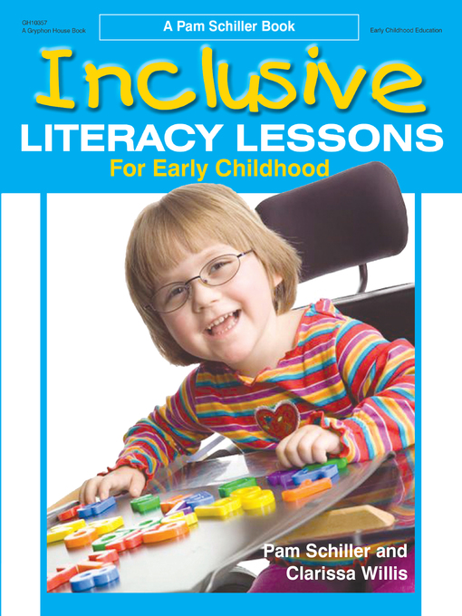 Title details for Inclusive Literacy Lessons for Early Childhood by Pam Schiller - Available